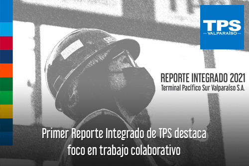 Primer Reporte Integrado de TPS destaca foco en trabajo colaborativo